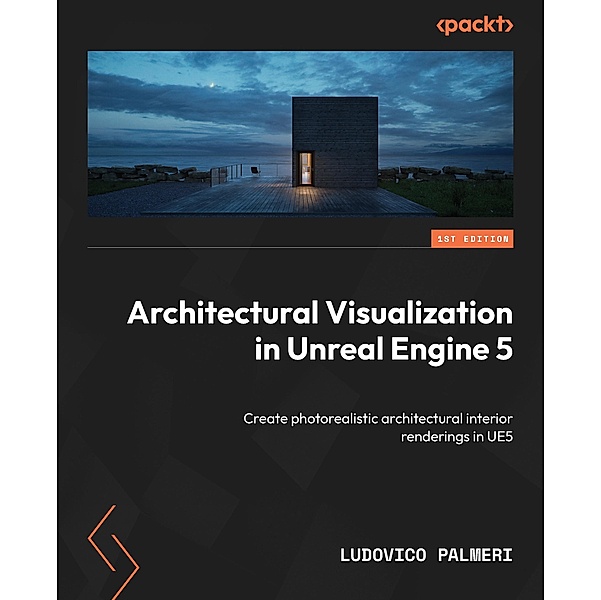 Architectural Visualization in Unreal Engine 5, Ludovico Palmeri