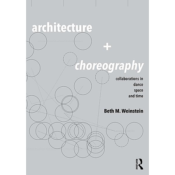 Architecture and Choreography, Beth Weinstein