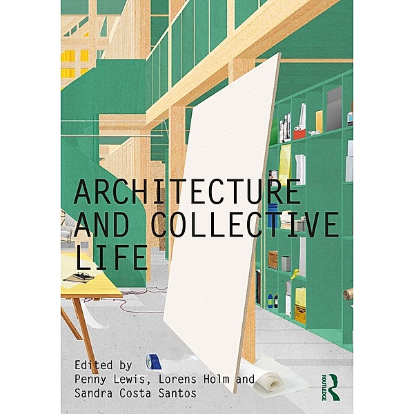 Architecture and Collective Life