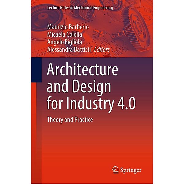 Architecture and Design for Industry 4.0 / Lecture Notes in Mechanical Engineering