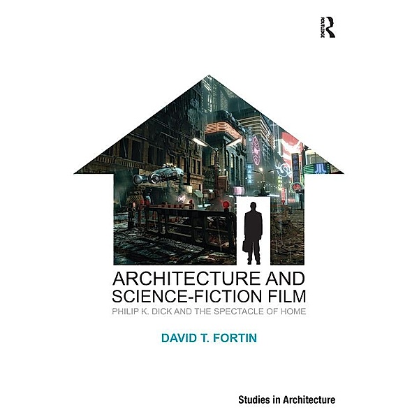 Architecture and Science-Fiction Film, David T. Fortin