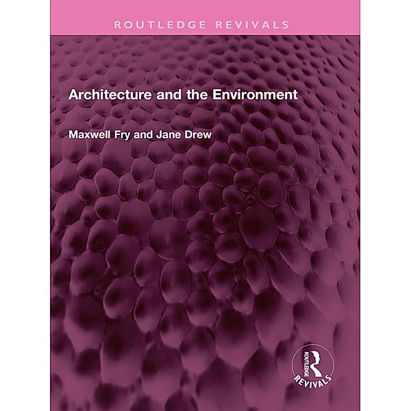 Architecture and the Environment, Maxwell Fry, Jane Drew