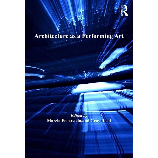 Architecture as a Performing Art