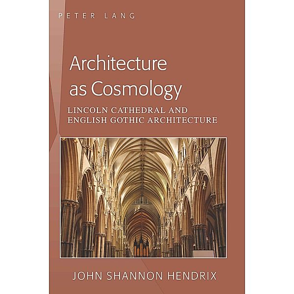 Architecture as Cosmology, John Shannon Hendrix