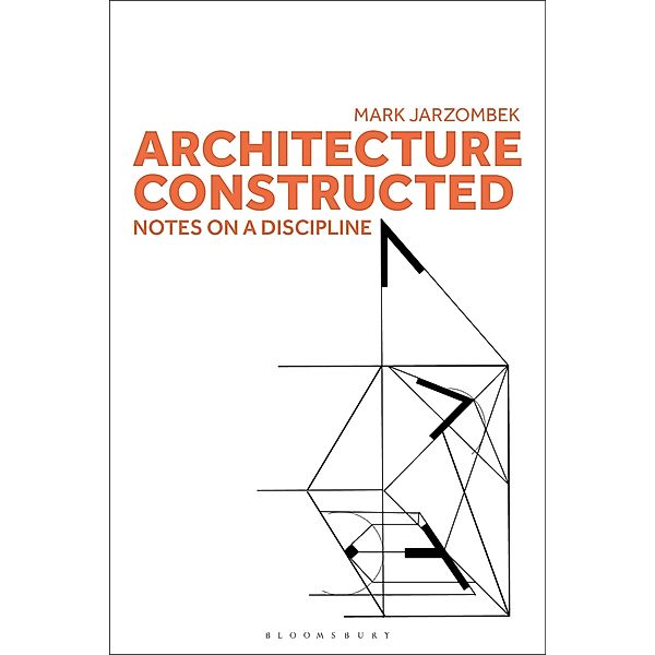 Architecture Constructed, Mark Jarzombek