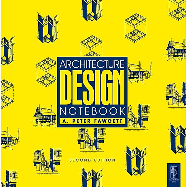 Architecture Design Notebook, A Peter Fawcett
