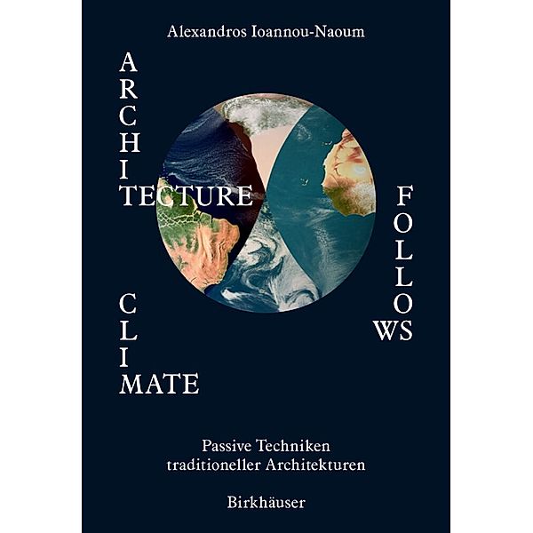 Architecture Follows Climate, Alexandros Vassileios Emilios Ioannou-Naoum