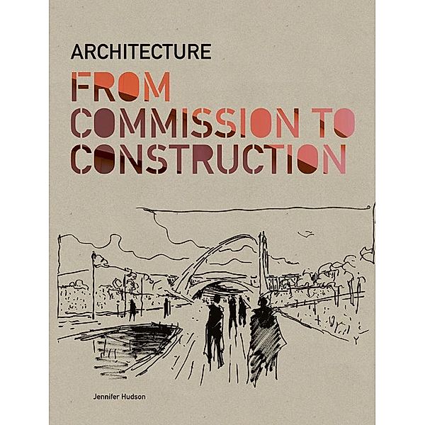 Architecture from Commission to Construction, Jennifer Hudson