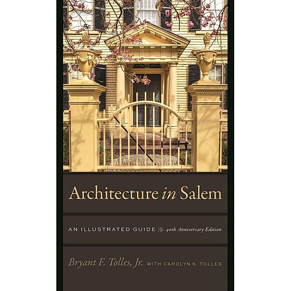 Architecture in Salem, Jr. Bryant F. Tolles