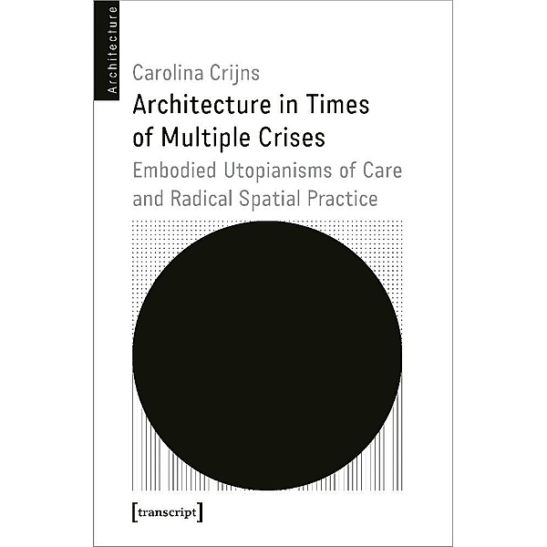 Architecture in Times of Multiple Crises, Carolina Crijns