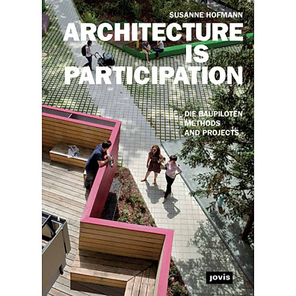 Architecture is Participation, Susanne Hofmann