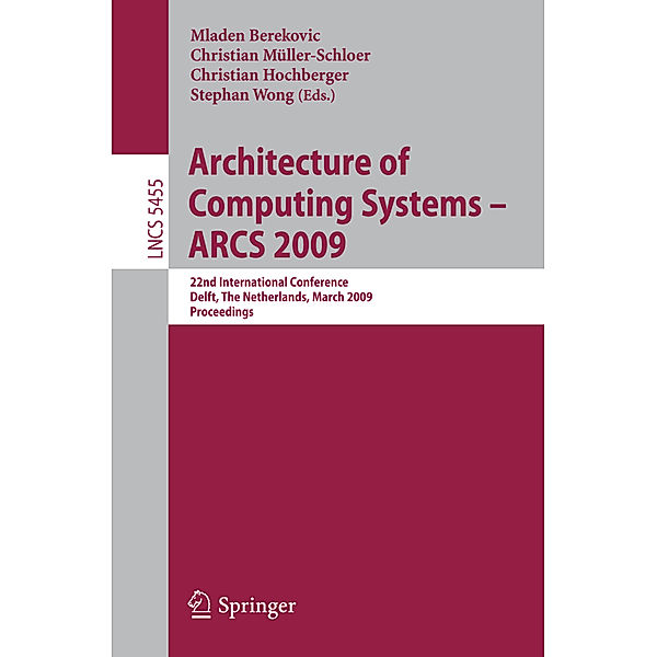 Architecture of Computing Systems - ARCS 2009