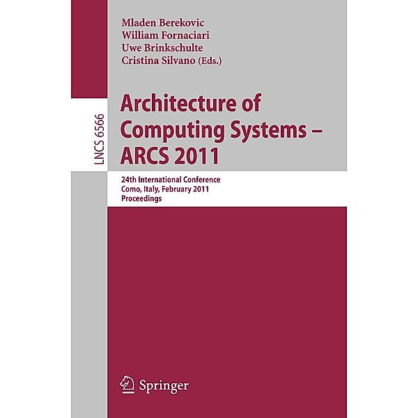 Architecture of Computing Systems - ARCS 2011 / Lecture Notes in Computer Science Bd.6566