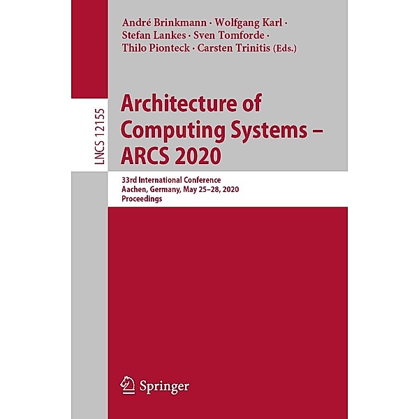 Architecture of Computing Systems - ARCS 2020 / Lecture Notes in Computer Science Bd.12155