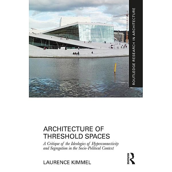 Architecture of Threshold Spaces, Laurence Kimmel