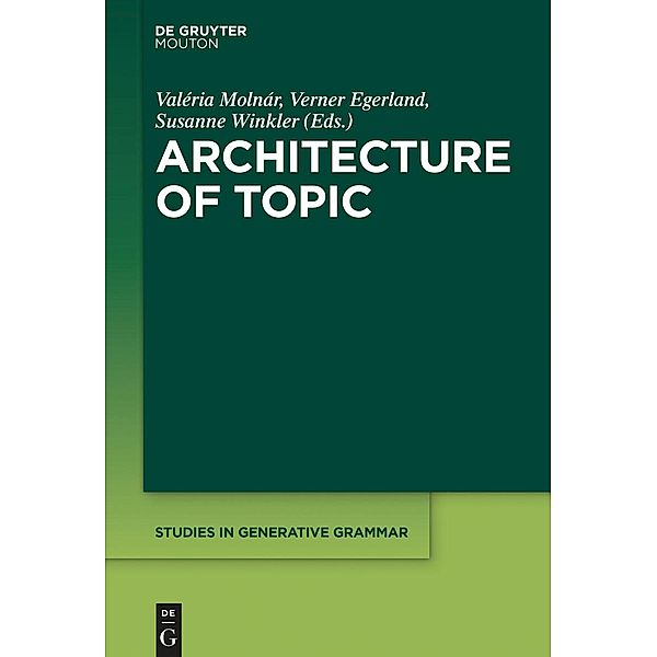 Architecture of Topic / Studies in Generative Grammar Bd.129