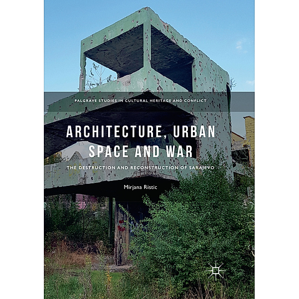 Architecture, Urban Space and War, Mirjana Ristic