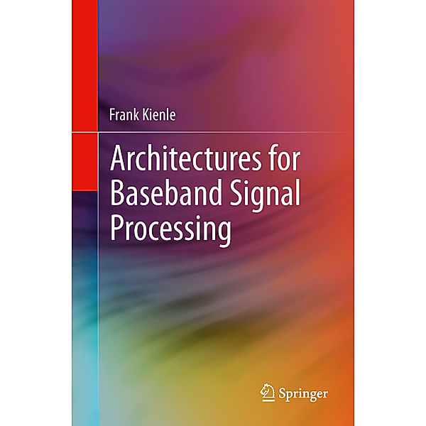 Architectures for Baseband Signal Processing, Frank Kienle