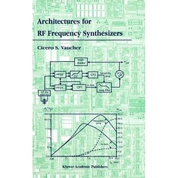 Architectures for RF Frequency Synthesizers / The Springer International Series in Engineering and Computer Science Bd.693, Cicero S. Vaucher