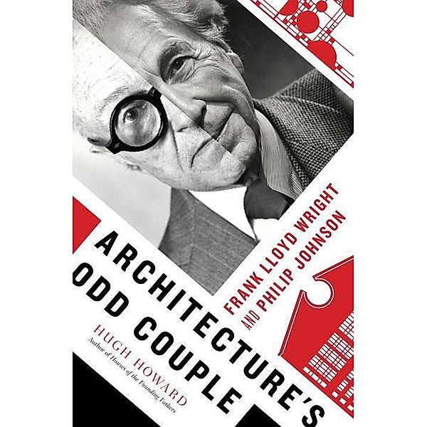 Architecture's Odd Couple, Hugh Howard