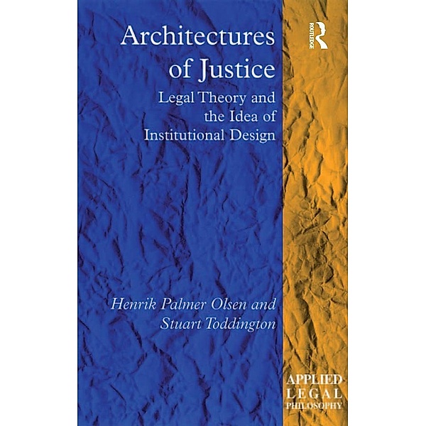 Architectures of Justice, Henrik Palmer Olsen, Stuart Toddington