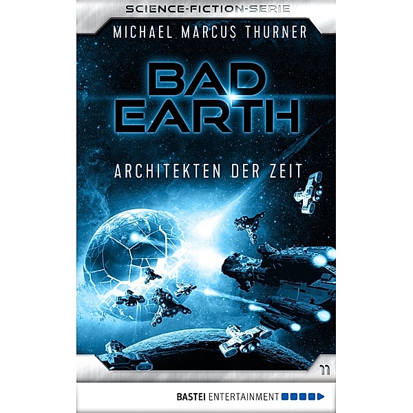 Architekten der Zeit / Bad Earth Bd.11, Michael Marcus Thurner