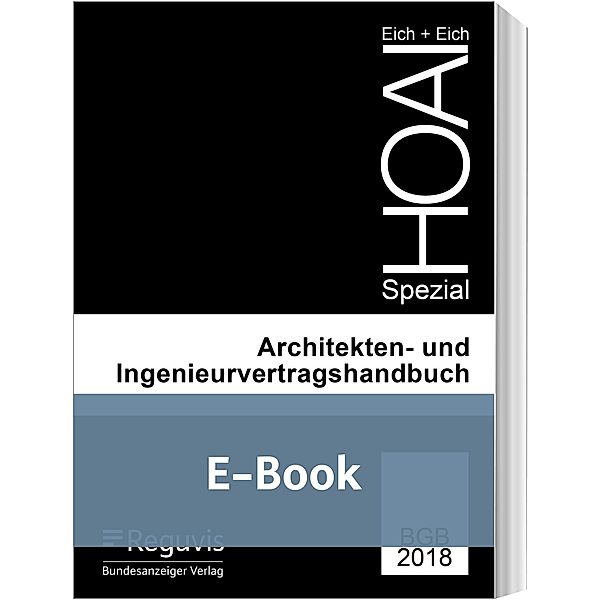 Architekten- und Ingenieurvertragshandbuch (E-Book), Anke Eich, Rainer Eich