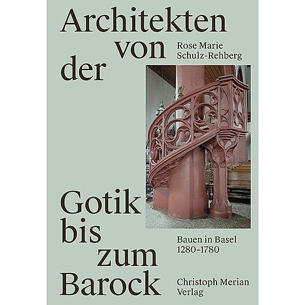 Architekten von der Gotik bis zum Barock, Rose Marie Schulz-Rehberg