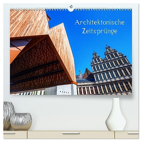 Architektonische Zeitsprünge (hochwertiger Premium Wandkalender 2024 DIN A2 quer), Kunstdruck in Hochglanz, Christian Müller