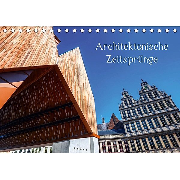 Architektonische Zeitsprünge (Tischkalender 2021 DIN A5 quer), Christian Müller
