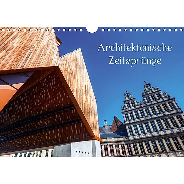 Architektonische Zeitsprünge (Wandkalender 2018 DIN A4 quer), Christian Müller