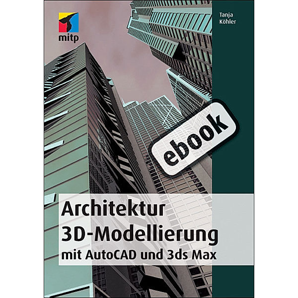 Architektur 3D-Modellierung, Tanja Köhler