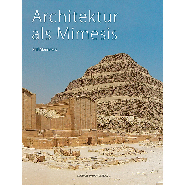 Architektur als Mimesis, Ralf Mennekes