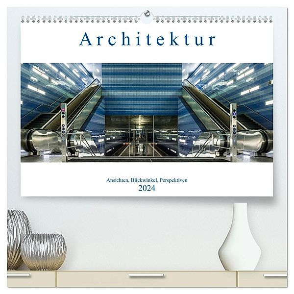 Architektur - Ansichten, Blickwinkel, Perspektiven (hochwertiger Premium Wandkalender 2024 DIN A2 quer), Kunstdruck in Hochglanz, Armin Eugster