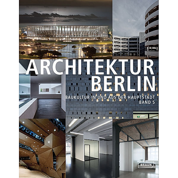 Architektur Berlin - Baukultur in und aus der Hauptstadt.Bd.5, Architektenkammer Berlin