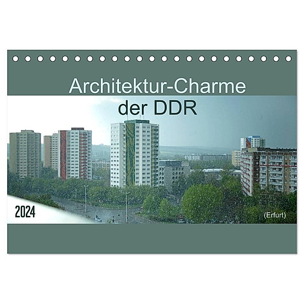 Architektur-Charme der DDR (Erfurt) (Tischkalender 2024 DIN A5 quer), CALVENDO Monatskalender, Flori0