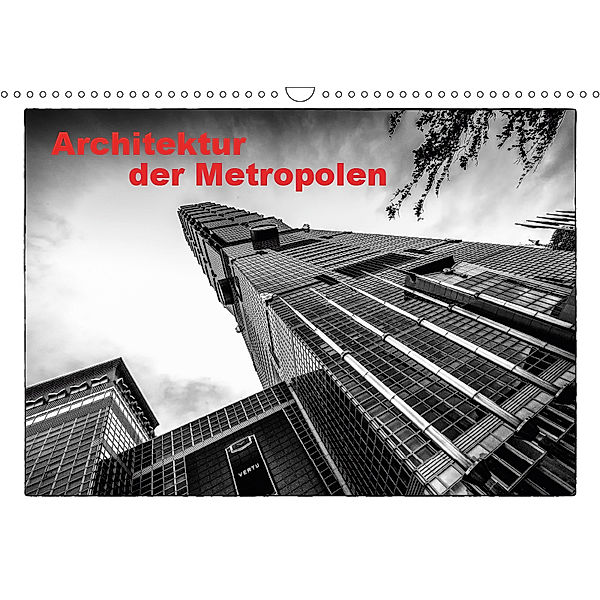 Architektur der Metropolen (Wandkalender 2019 DIN A3 quer), Dieter Gödecke