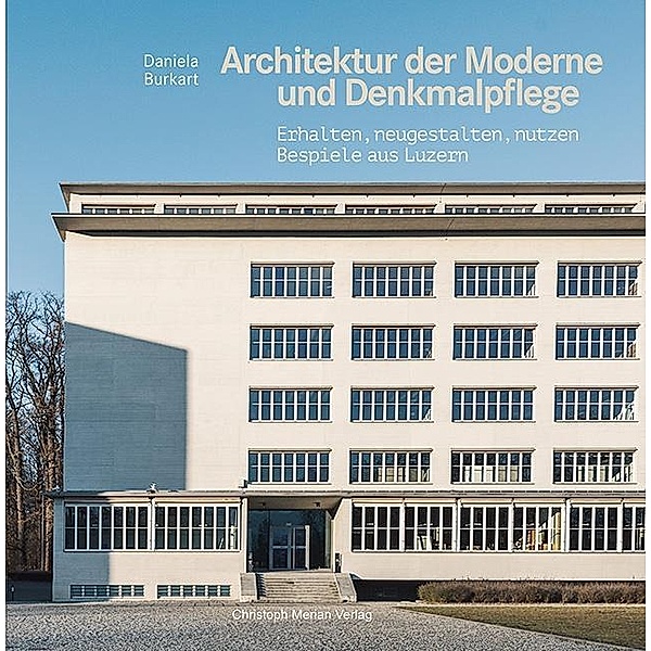 Architektur der Moderne und Denkmalpflege, Daniela Burkart