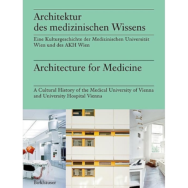Architektur des medizinischen Wissens / Architecture for Medicine