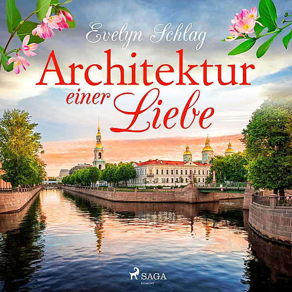 Architektur einer Liebe, Evelyn Schlag