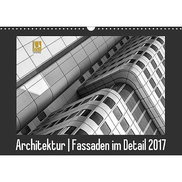 Architektur - Fassaden im Detail 2017 (Wandkalender 2017 DIN A3 quer), Franco Tessarolo