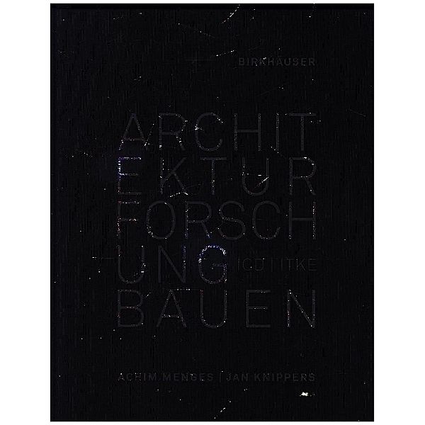 Architektur Forschung Bauen, Achim Menges, Jan Knippers