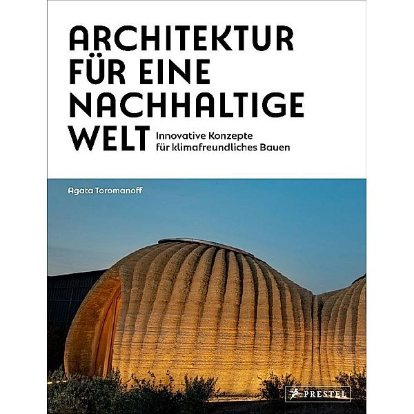 Architektur für eine nachhaltige Welt, Agata Toromanoff