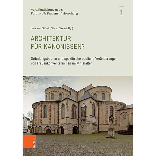 Architektur für Kanonissen? / Veröffentlichungen des Forums für Frauenstiftsforschung