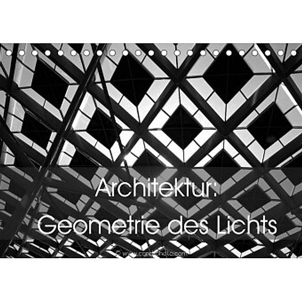 Architektur: Geometrie des Lichts (Tischkalender 2022 DIN A5 quer), Card-Photo