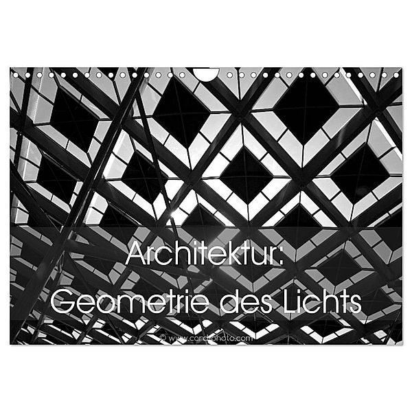 Architektur: Geometrie des Lichts (Wandkalender 2024 DIN A4 quer), CALVENDO Monatskalender, Card-Photo