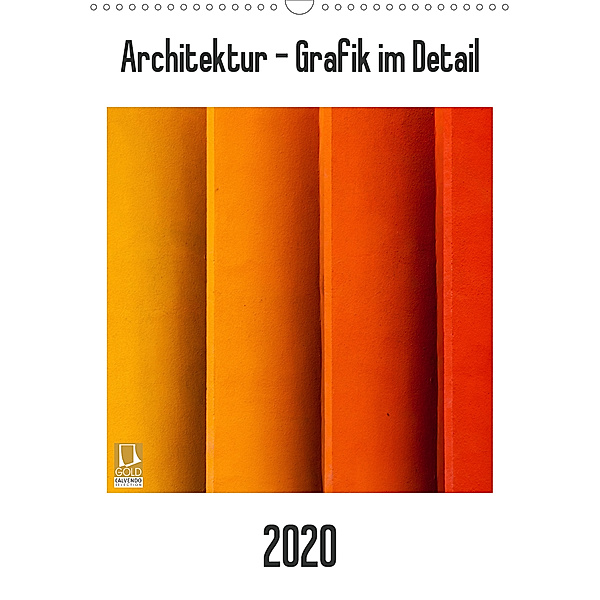 Architektur - Grafik im Detail (Wandkalender 2020 DIN A3 hoch), Franco Tessarolo