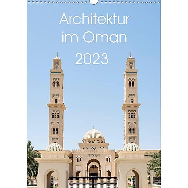 Architektur im Oman (Wandkalender 2023 DIN A3 hoch), Wolfgang Zwanzger, www.20er.net