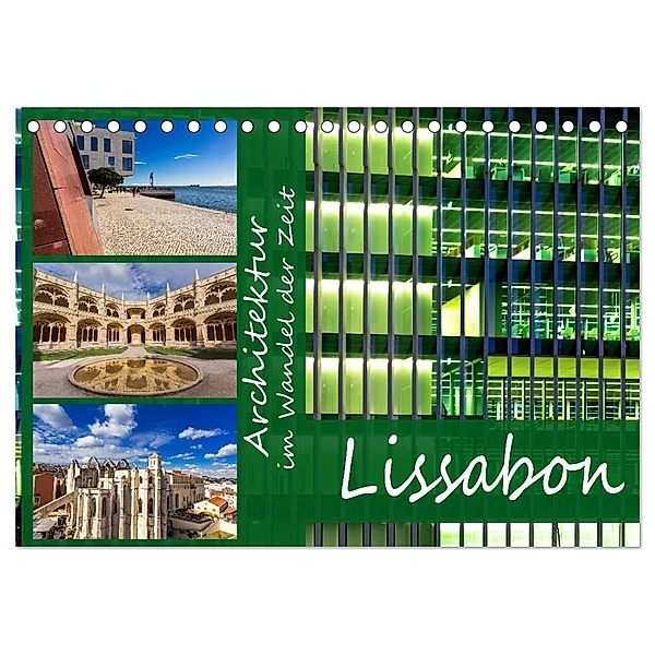 Architektur im Wandel der Zeit - Lissabon (Tischkalender 2024 DIN A5 quer), CALVENDO Monatskalender, Jörg Sobottka