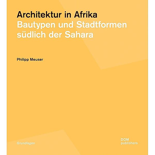 Architektur in Afrika, Philipp Meuser